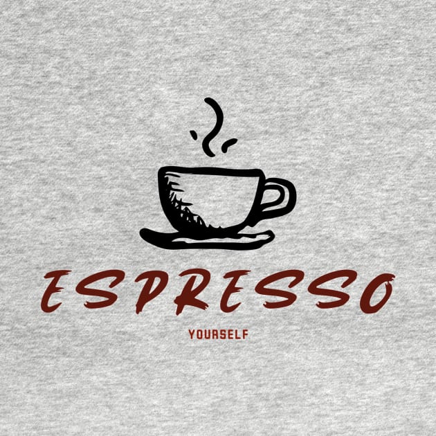 Espresso Yourself by Andonaki